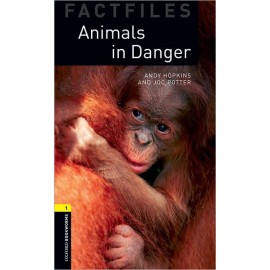 Oxford Bookworms Factfiles: Animals in Danger + MP3 audio download