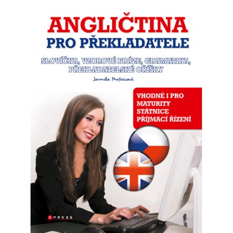 Angličtina pro překladatele - vhodné i pro maturity, státnice, přijímací řízení Angličtina pro překladatele - vhodné i pro maturity, státnice, přijímací řízení
