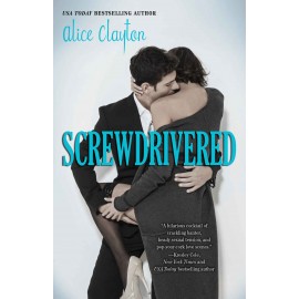 Screwdrivered (The Coctail Series Book 3)