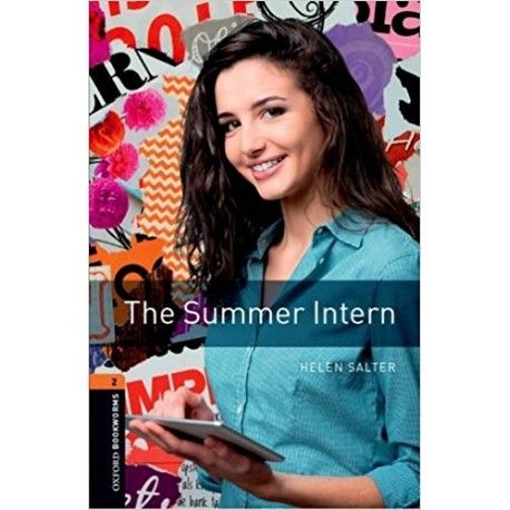 Oxford Bookworms: The Summer Intern