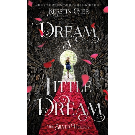 Dream a Little Dream (The Silver Trilogy Book 1)