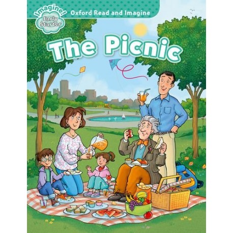 Oxford Read and Imagine Level Early Starter: The Picnic Oxford Read and Imagine Level Early Starter: The Picnic