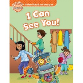 Oxford Read and Imagine Level Beginner: I Can See You!