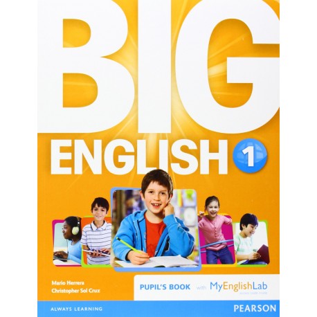 Big English 1 Pupil's Book and MyEnglishLab Pack Big English 1 Pupil's Book and MyEnglishLab Pack
