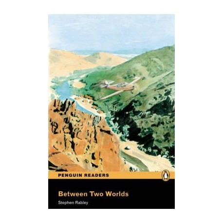 Pearson English Readers: Between Two Worlds Pearson English Readers: Between Two Worlds
