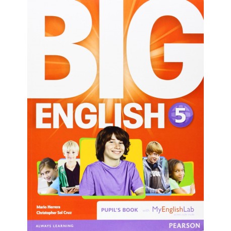 Big English 5 Pupil's Book and MyEnglishLab Pack Big English 5 Pupil's Book and MyEnglishLab Pack