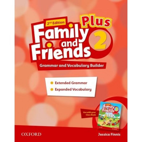 Family and Friends 2 Plus Second Edition Grammar and Vocabulary Builder Family and Friends 2 Plus Second Edition Grammar and Vocabulary Builder