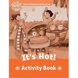 Oxford Read and Imagine Level Beginner: It's Hot Activity Book