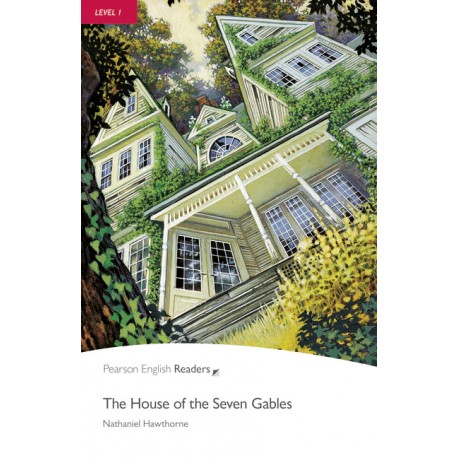 Pearson English Readers: The House of the Seven Gables