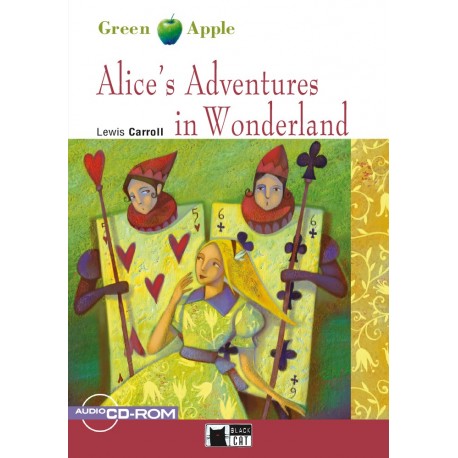 Alice's Adventures in Wonderland + audio CD-ROM Alice's Adventures in Wonderland + audio CD-ROM