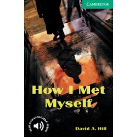 Cambridge Readers: How I Met Myself + Audio download