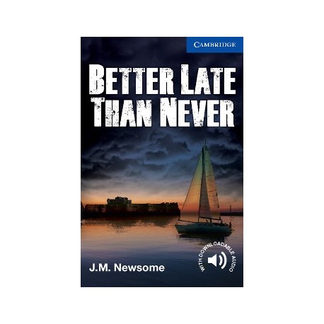 Cambridge Readers: Better Late Than Never + Audio download
