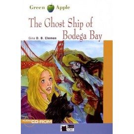 The Ghost Ship of Bodega Bay + audio CD/CD-ROM