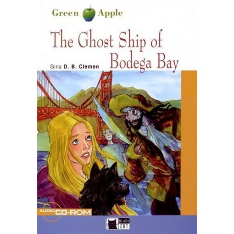 The Ghost Ship of Bodega Bay + audio CD/CD-ROM