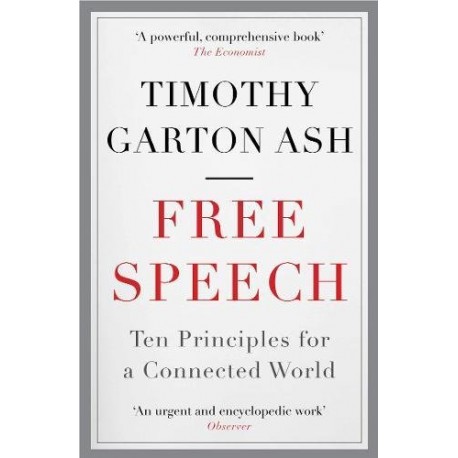 Free Speech: Ten Principles for a Connected World Free Speech: Ten Principles for a Connected World