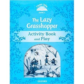Classic Tales 1 2nd Edition: The Lazy Grasshopper Activity Book