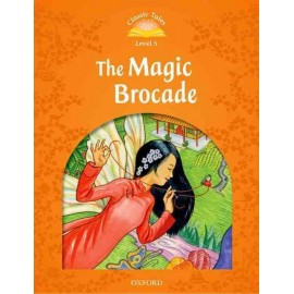 Classic Tales 5 2nd Edition: The Magic Brocade