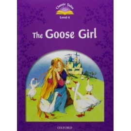 Classic Tales 4 2nd Edition: The Goose Girl + eBook MultiROM