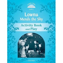 Classic Tales 1 2nd Edition: Lownu Mends the Sky Activity Book