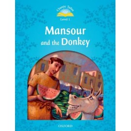 Classic Tales 1 2nd Edition: Mansour and the Donkey