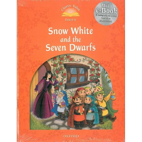 Classic Tales 5 2nd Edition: Snow White and the Seven Dwarfs + eBook MultiROM Classic Tales 5 2nd Edition: Snow White and the Seven Dwarfs + eBook MultiROM