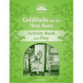 Classic Tales 3 2nd Edition: Goldilocks and the Three Bears Activity Book