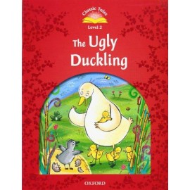 Classic Tales 2 2nd Edition: The Ugly Duckling