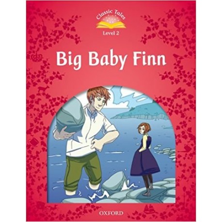 Classic Tales 2 2nd Edition: Big Baby Finn