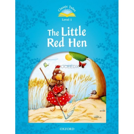 Classic Tales 1 2nd Edition: The Little Red Hen + MP3 audio download Classic Tales 1 2nd Edition: The Little Red Hen + MP3 audio download