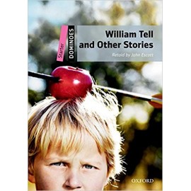 Oxford Dominoes: William Tell And Other Stories