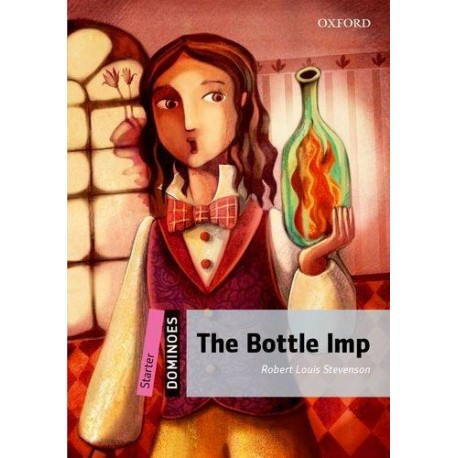 Oxford Dominoes: The Bottle Imp Oxford Dominoes: The Bottle Imp