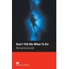 Macmillan Readers: Don't Tell Me What to Do