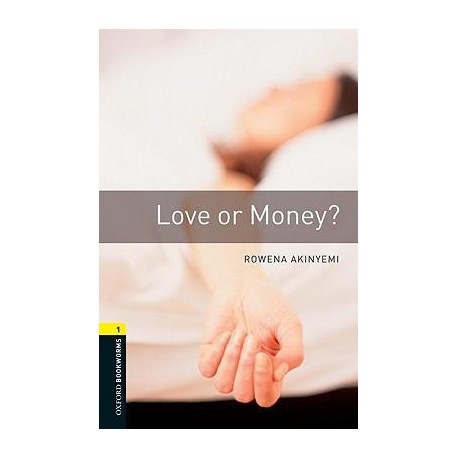 Oxford Bookworms: Love or Money