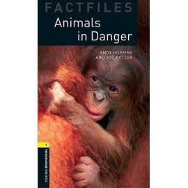 Oxford Bookworms Factfiles: Animals in Danger