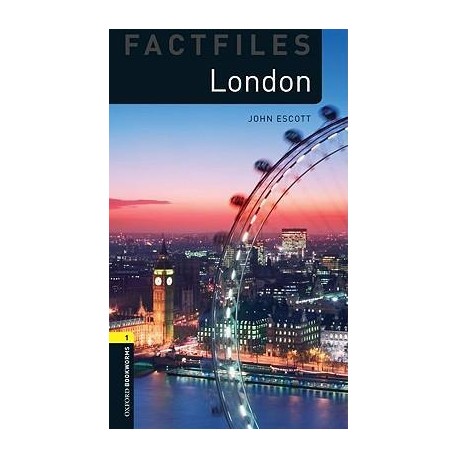 Oxford Bookworms Factfiles: London Oxford Bookworms Factfiles: London