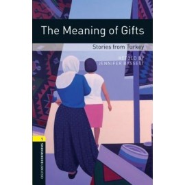 Oxford Bookworms: The Meaning of Gifts - Stories from Turkey