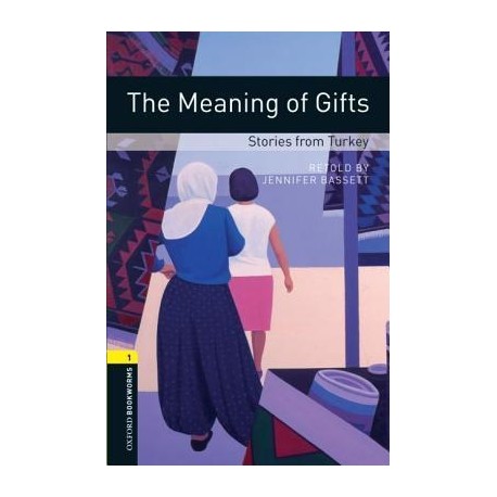 Oxford Bookworms: The Meaning of Gifts - Stories from Turkey + CD