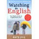 Watching the English: The Hidden Rules of English Behaviour
