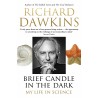 Brief Candle in the Dark