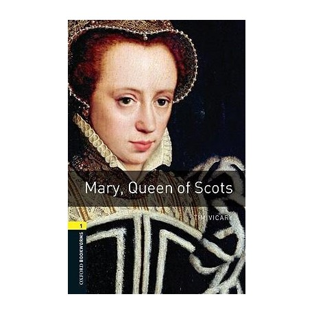 Oxford Bookworms: Mary, Queen of Scots