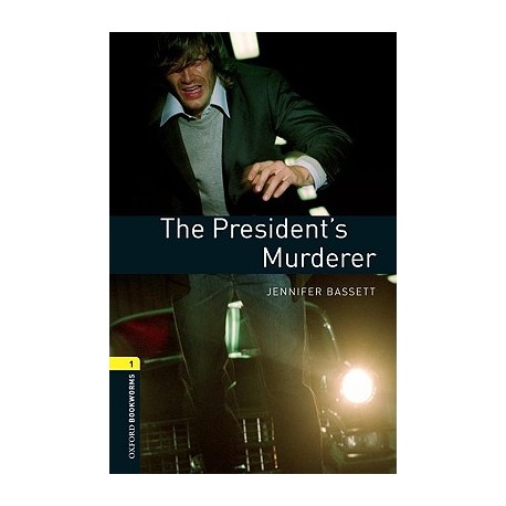 Oxford Bookworms: The President's Murderer