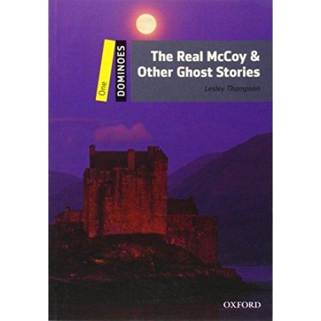 Oxford Dominoes: The Real McCoy & Other Ghost Stories Oxford Dominoes: The Real McCoy & Other Ghost Stories