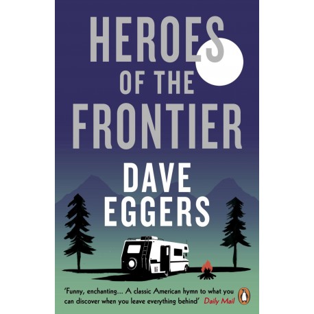 Heroes of the Frontier Heroes of the Frontier