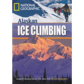 National Geographic Footprint Readers: Alaskan Ice Climbing + DVD