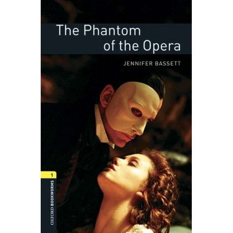 Oxford Bookworms: The Phantom of the Opera + MP3 audio download Oxford Bookworms: The Phantom of the Opera + MP3 audio download