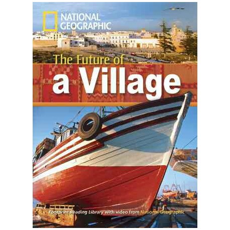 National Geographic Footprint Readers: The Future of a Village + DVD