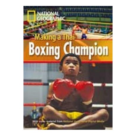 National Geographic Footprint Readers: Making a Thai Boxing Champion + DVD