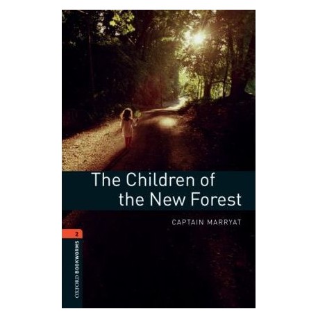Oxford Bookworms: The Children of the New Forest
