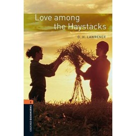 Oxford Bookworms: Love Among the Haystacks