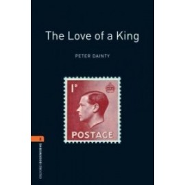 Oxford Bookworms: The Love of a King + MP3 audio download
